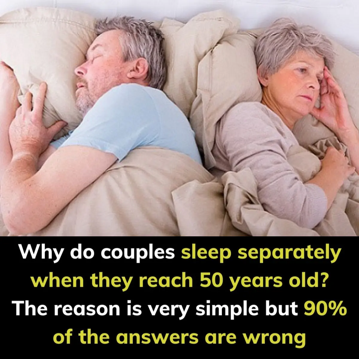 Sleep separately when they reach 50 years old