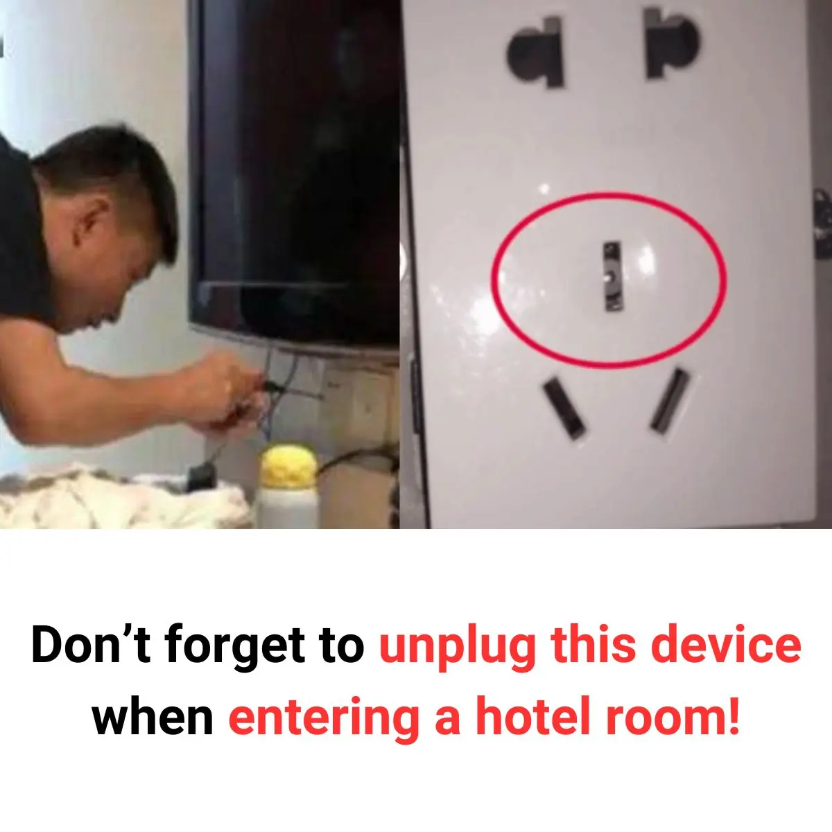 Don’t Forget to Unplug This Device When Entering a Hotel Room!