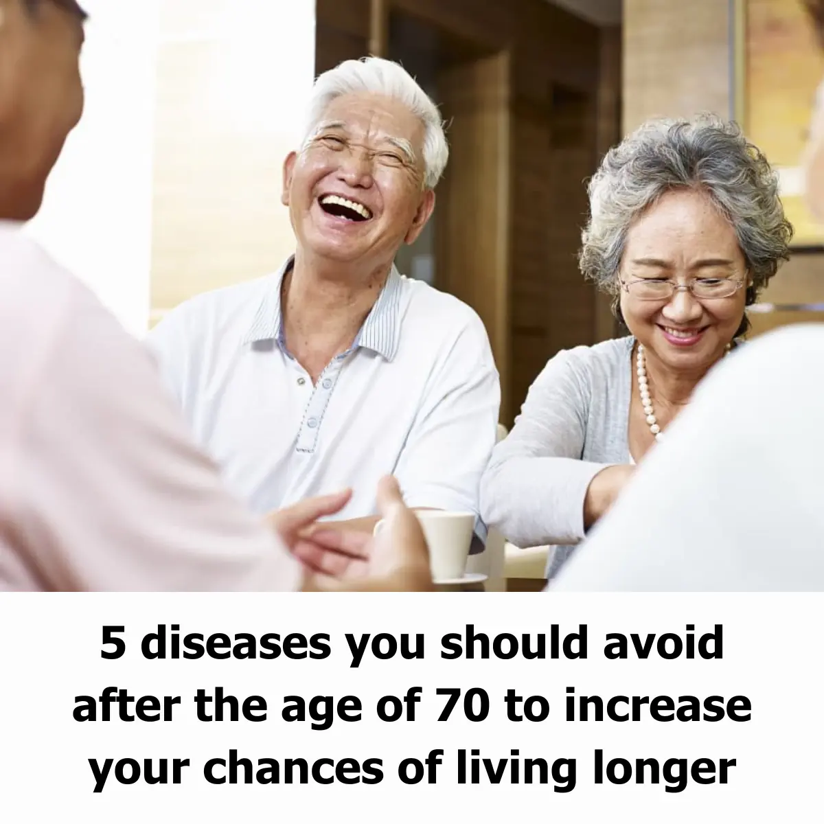 5 Diseases to Avoid After 70 for a Longer Life: Check If Your Grandparents Are At Risk