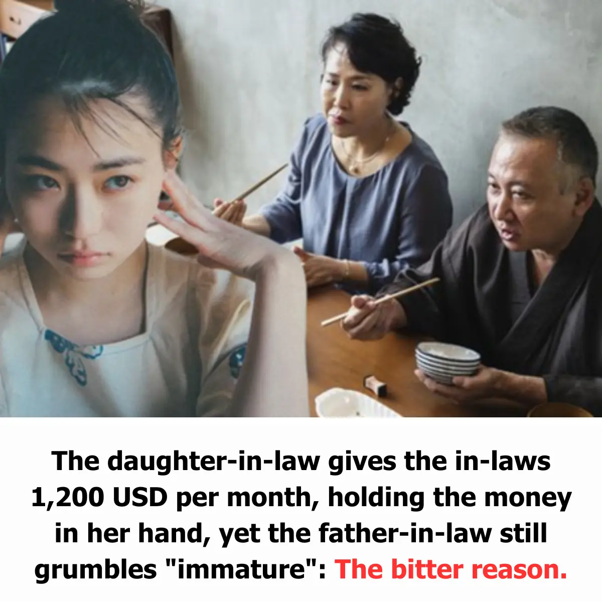 The Daughter-in-Law Gives the In-Laws 1,200 USD per Month, Holding the Money in Her Hand, Yet the Father-in-Law Still Grumbles "Immature": The Bitter Reason