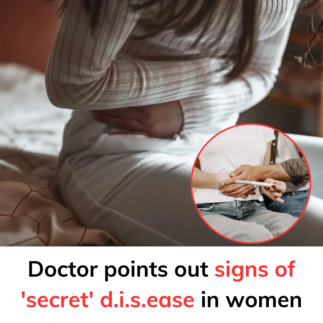 Doctor points out signs of 'secret' d.i.s.ease in women