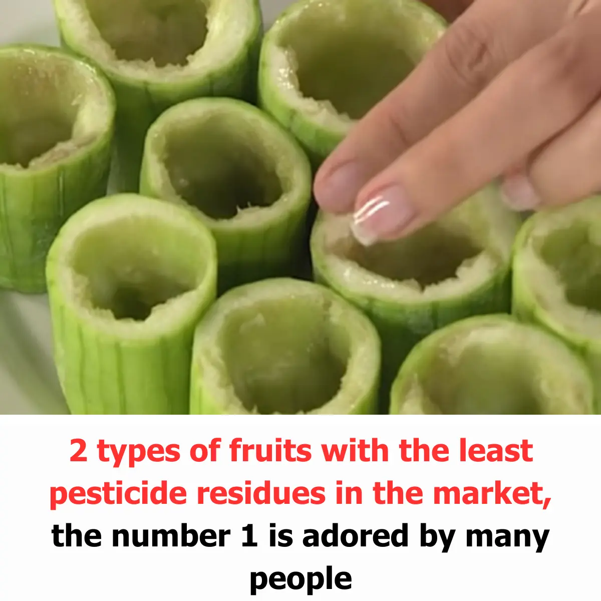 2 Types of Fruits with the Least Pesticide Residues in the Market: The Number 1 is Adored by Many People