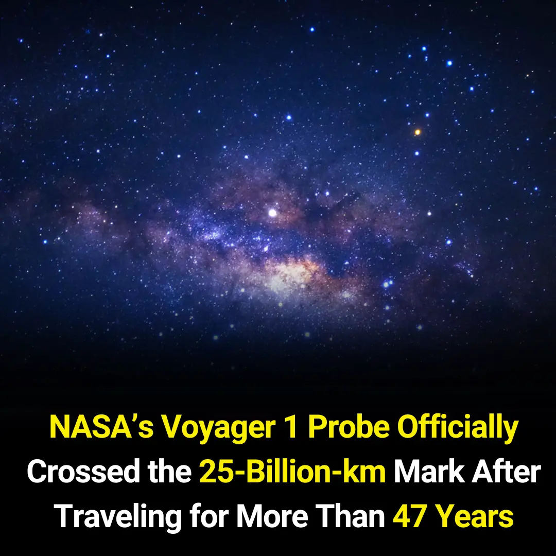 NASA’s Voyager 1 Probe Officially Crossed the 25-Billion-km Mark After Traveling for More Than 47 Years