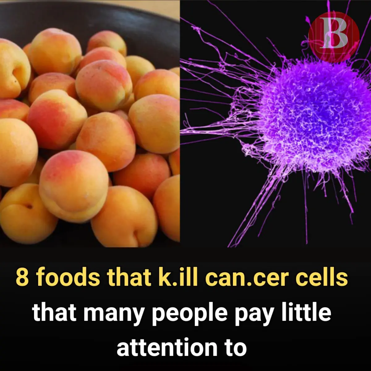 8 foods that kill cancer cells that many people pay little attention to