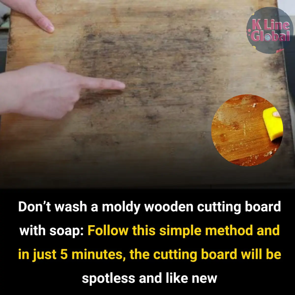 Don’t wash a moldy wooden cutting board with soap