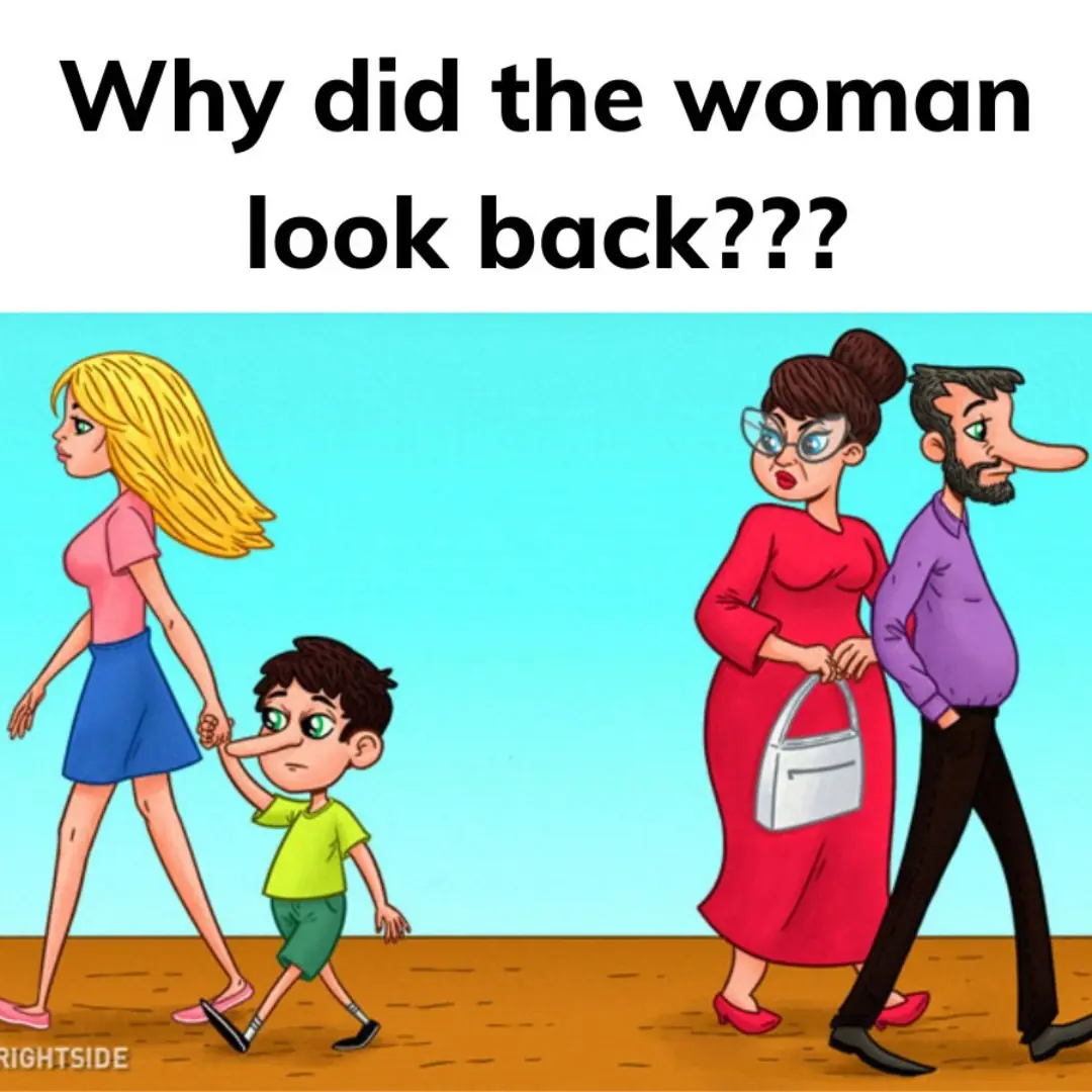 Why did the woman look back