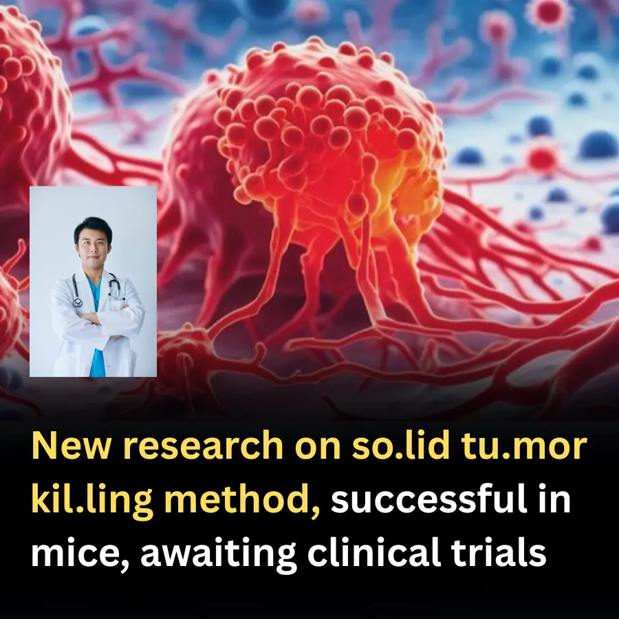 New research on so.lid tu.mor kil.ling method, successful in mice, awaiting clinical trials