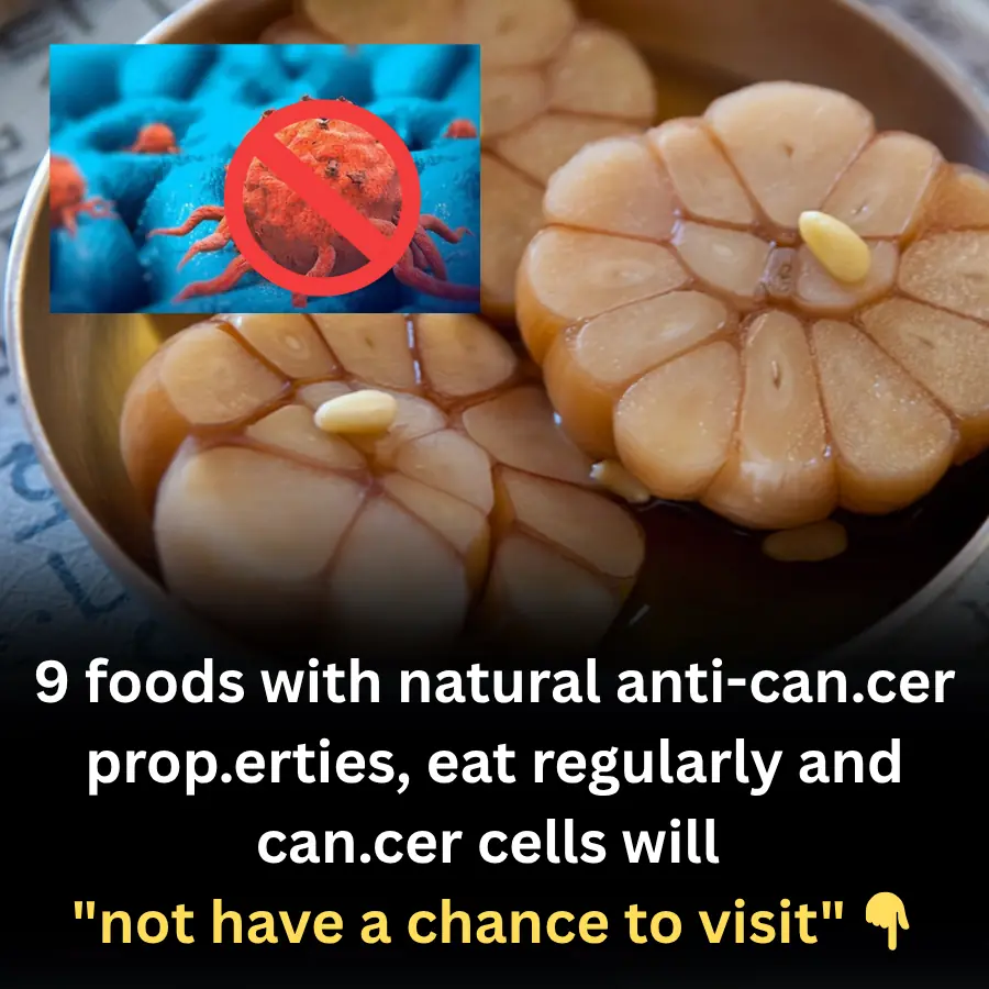 9 foods with natural anti-can.cer prop.erties, eat regularly and can.cer cells will  "not have a chance to visit" 👇