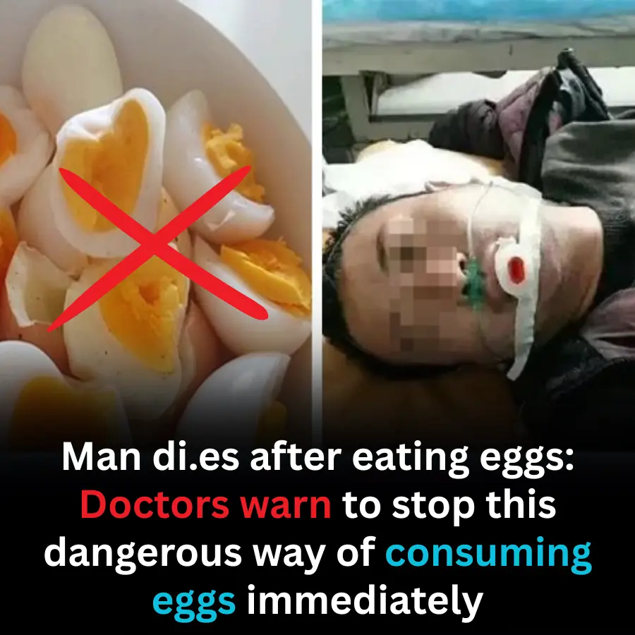 Man Di.es After Eating Eggs: Doctors Warn Against a Common but Dangerous Eating Habit