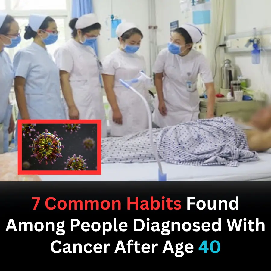 7 Common Lifestyle Habits Often Seen in Cancer Patients After Age 40