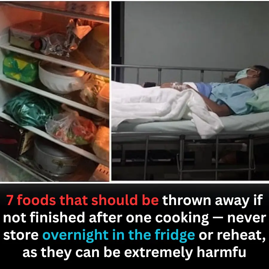 7 Foods You Should Never Keep Overnight or Reheat