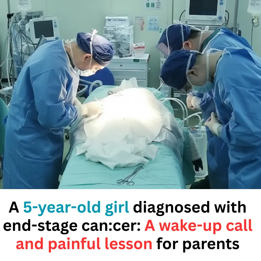 A 5-Year-Old Girl Diagnosed with End-Stage Cancer: A Stark Warning for Parents