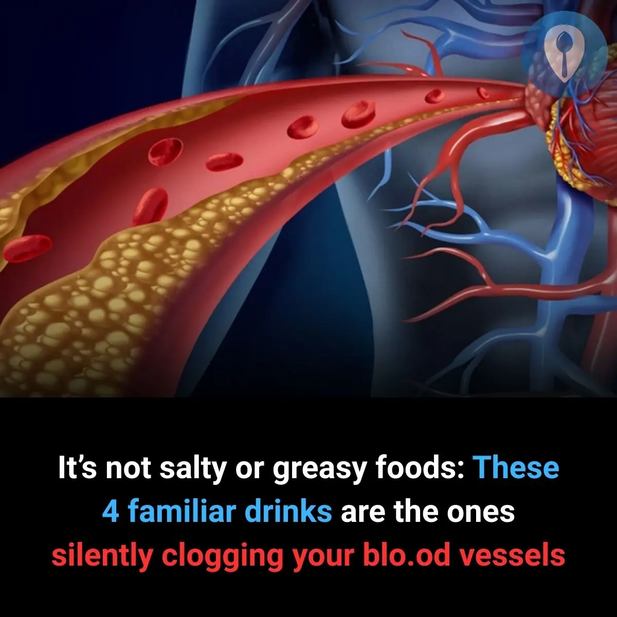 It’s not salty or greasy foods: these 4 familiar drinks are the ones silently clogging your blo.od vessels