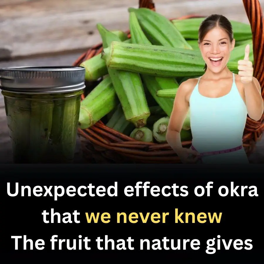 Unexpected effects of okra that we never knew
