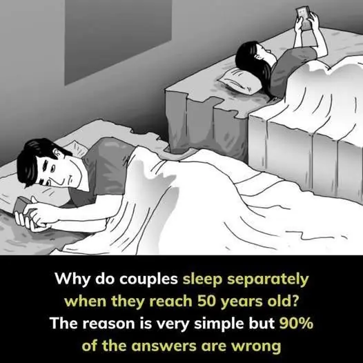 Sleep separately when they reach 50 years old
