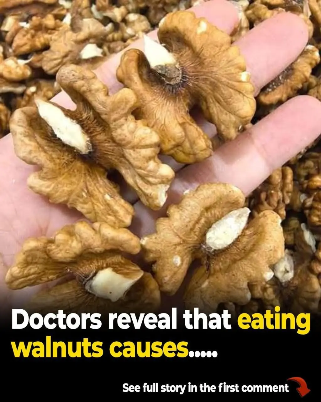 Doctors reveal that eating walnuts causes.....